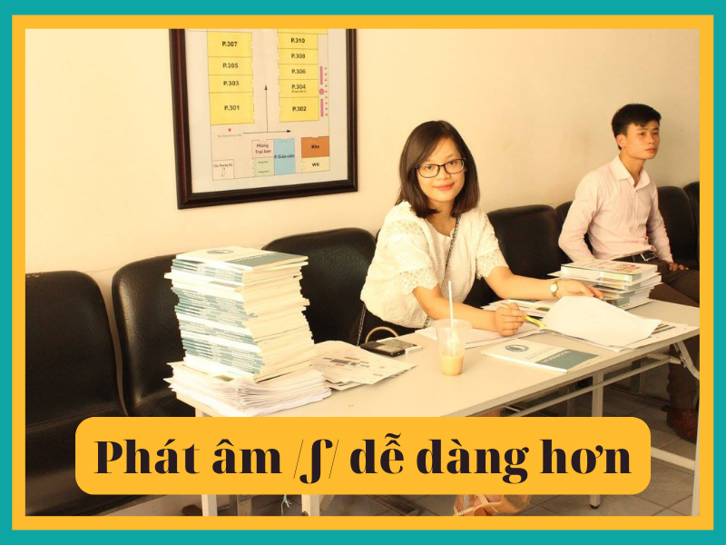 Phát âm chuẩn âm /ʃ/ trong Tiếng Anh dễ dàng hơn cùng Đánh Vần Tiếng Anh