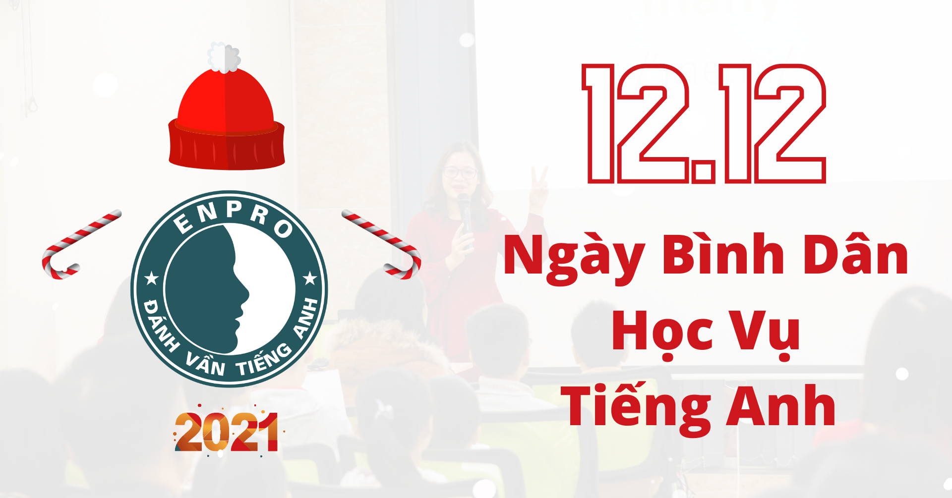 Ngày bình dân học vụ Tiếng Anh 12-12 năm 2021