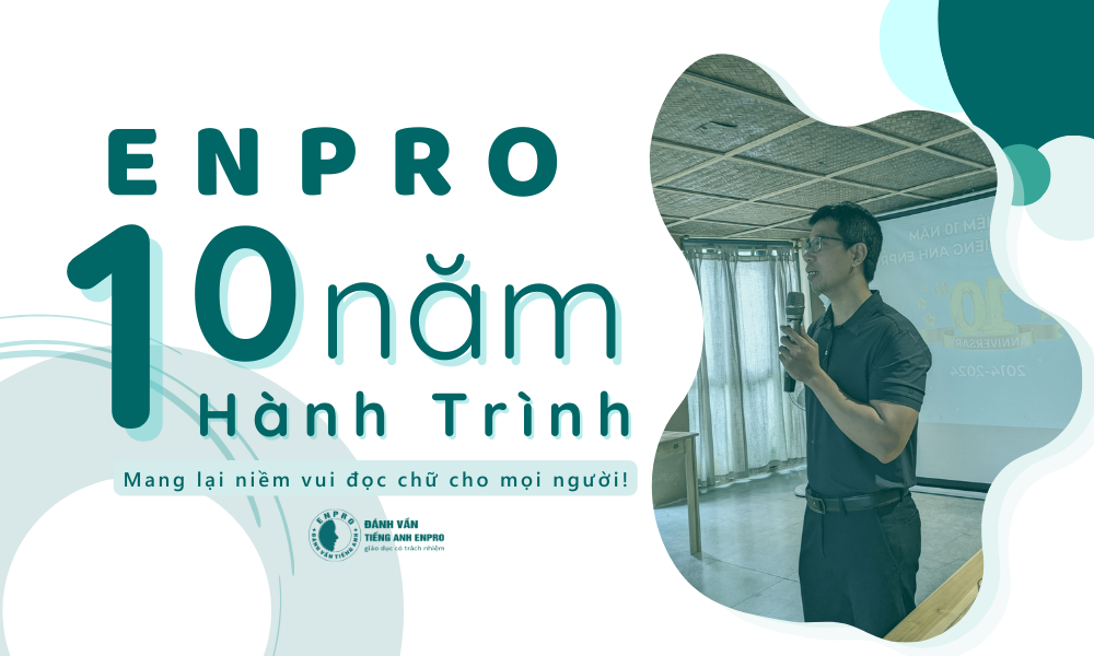 Enpro 10 năm 1 hành trình - Mang lại niềm vui đọc chữ cho mọi người